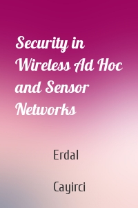 Security in Wireless Ad Hoc and Sensor Networks