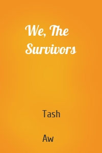 We, The Survivors