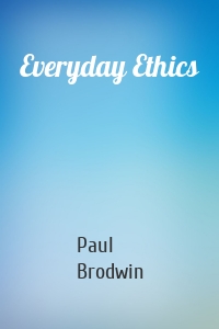 Everyday Ethics