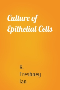 Culture of Epithelial Cells