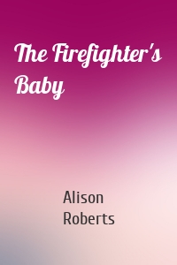 The Firefighter's Baby