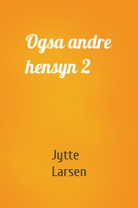 Ogsa andre hensyn 2