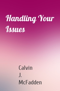 Handling Your Issues