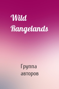 Wild Rangelands