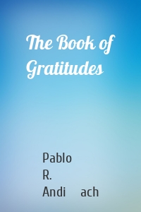 The Book of Gratitudes