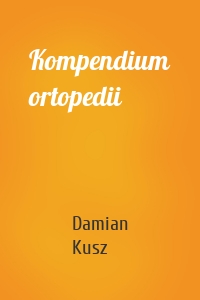 Kompendium ortopedii