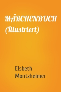 MÄRCHENBUCH (Illustriert)