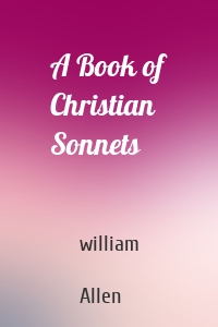 A Book of Christian Sonnets