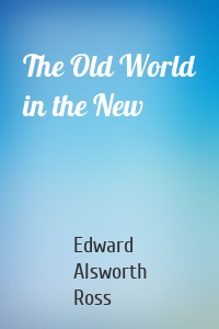The Old World in the New