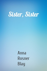 Sister, Sister