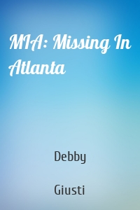 MIA: Missing In Atlanta