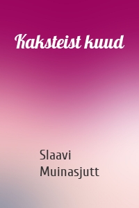 Kaksteist kuud