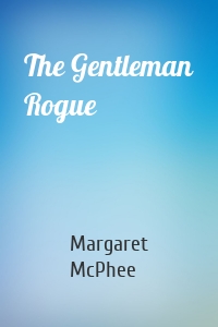 The Gentleman Rogue