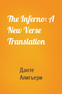 The Inferno: A New Verse Translation