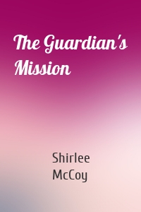 The Guardian's Mission