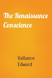 The Renaissance Conscience