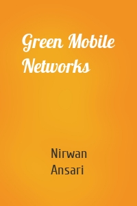 Green Mobile Networks
