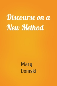 Discourse on a New Method