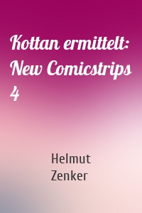 Kottan ermittelt: New Comicstrips 4