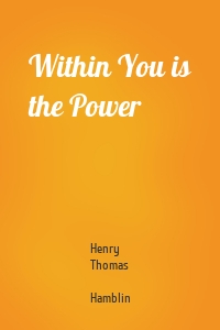 Within You is the Power