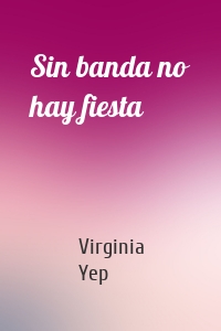 Sin banda no hay fiesta