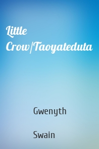 Little Crow/Taoyateduta