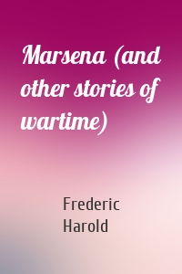 Marsena (and other stories of wartime)