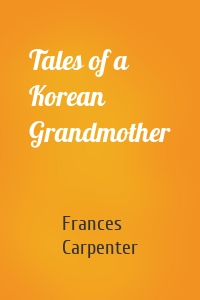 Tales of a Korean Grandmother