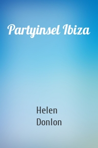 Partyinsel Ibiza