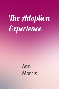 The Adoption Experience