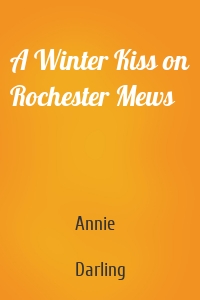 A Winter Kiss on Rochester Mews