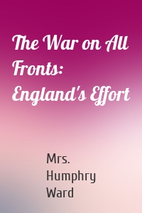 The War on All Fronts: England's Effort