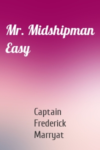 Mr. Midshipman Easy