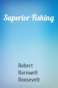 Superior Fishing