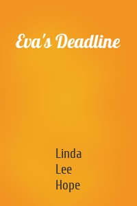 Eva's Deadline