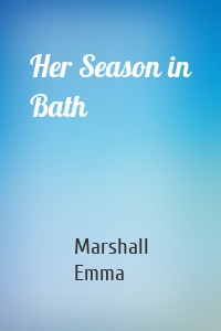 Her Season in Bath