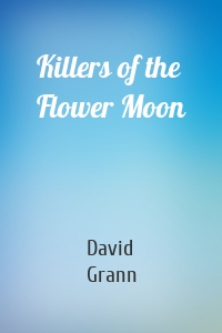 Killers of the Flower Moon