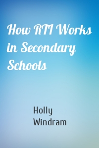 How RTI Works in Secondary Schools