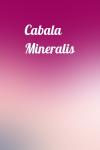  - Cabala Mineralis