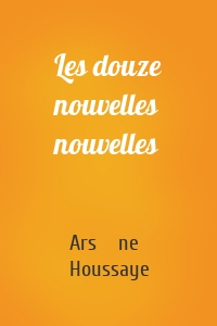 Les douze nouvelles nouvelles