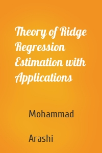 Theory of Ridge Regression Estimation with Applications