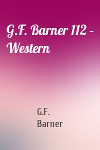 G.F. Barner 112 – Western