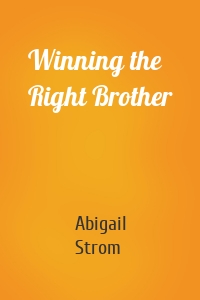 Winning the Right Brother