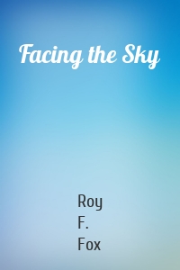 Facing the Sky