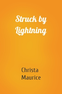 Struck by Lightning