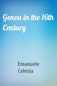 Genoa in the 16th Century