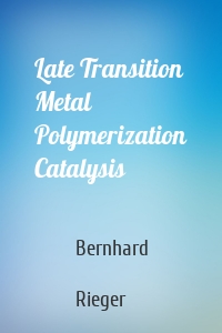 Late Transition Metal Polymerization Catalysis