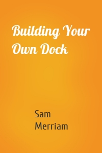 Building Your Own Dock