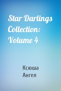 Star Darlings Collection: Volume 4