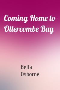 Coming Home to Ottercombe Bay